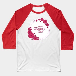 Happy mothers day Baseball T-Shirt